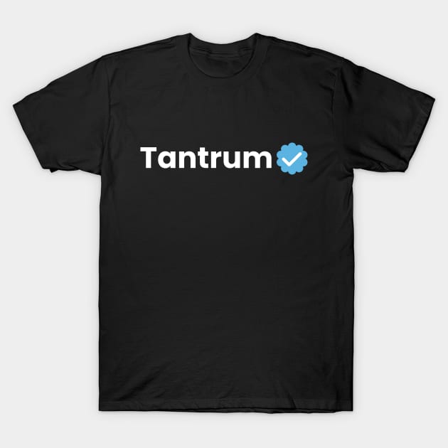 Tantrum T-Shirt by My Tribe Apparel